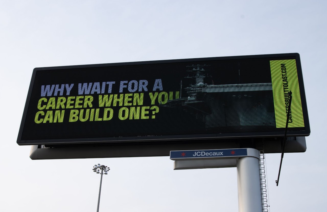 BlueForge Alliance 'Why Wait For A Career When You Can Build One' JCDecaux digital billboard, Chicago DMA