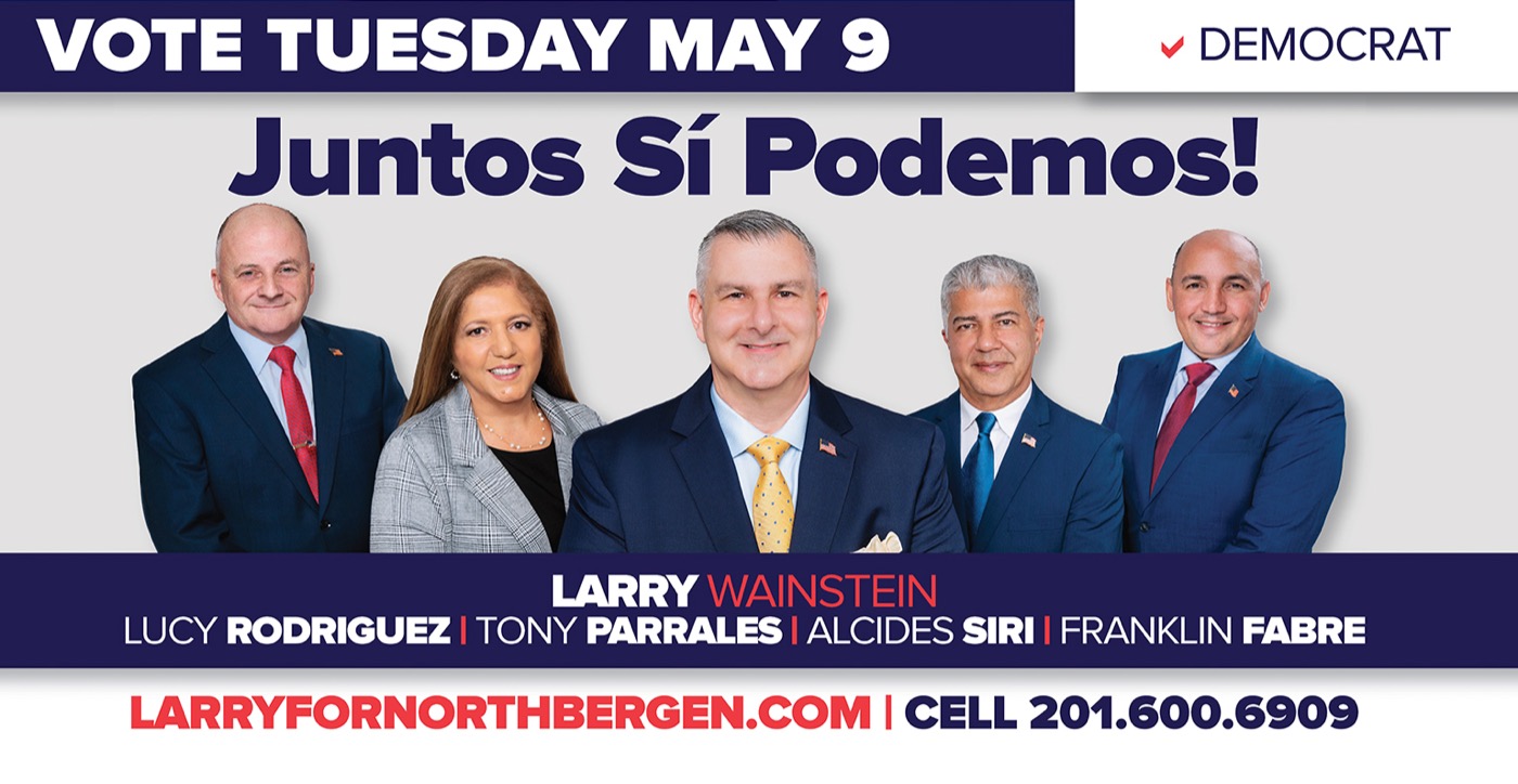 Bilingual digital out-of-home political ad creative for Larry Wainstein and his Democratic slate in North Bergen, New Jersey.